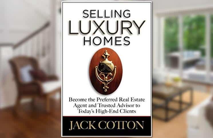 Selling luxury homes: Jack Cotton’s book is a great resource